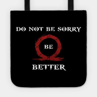 Do Not Be Sorry Be Better Tote Official God Of War Merch